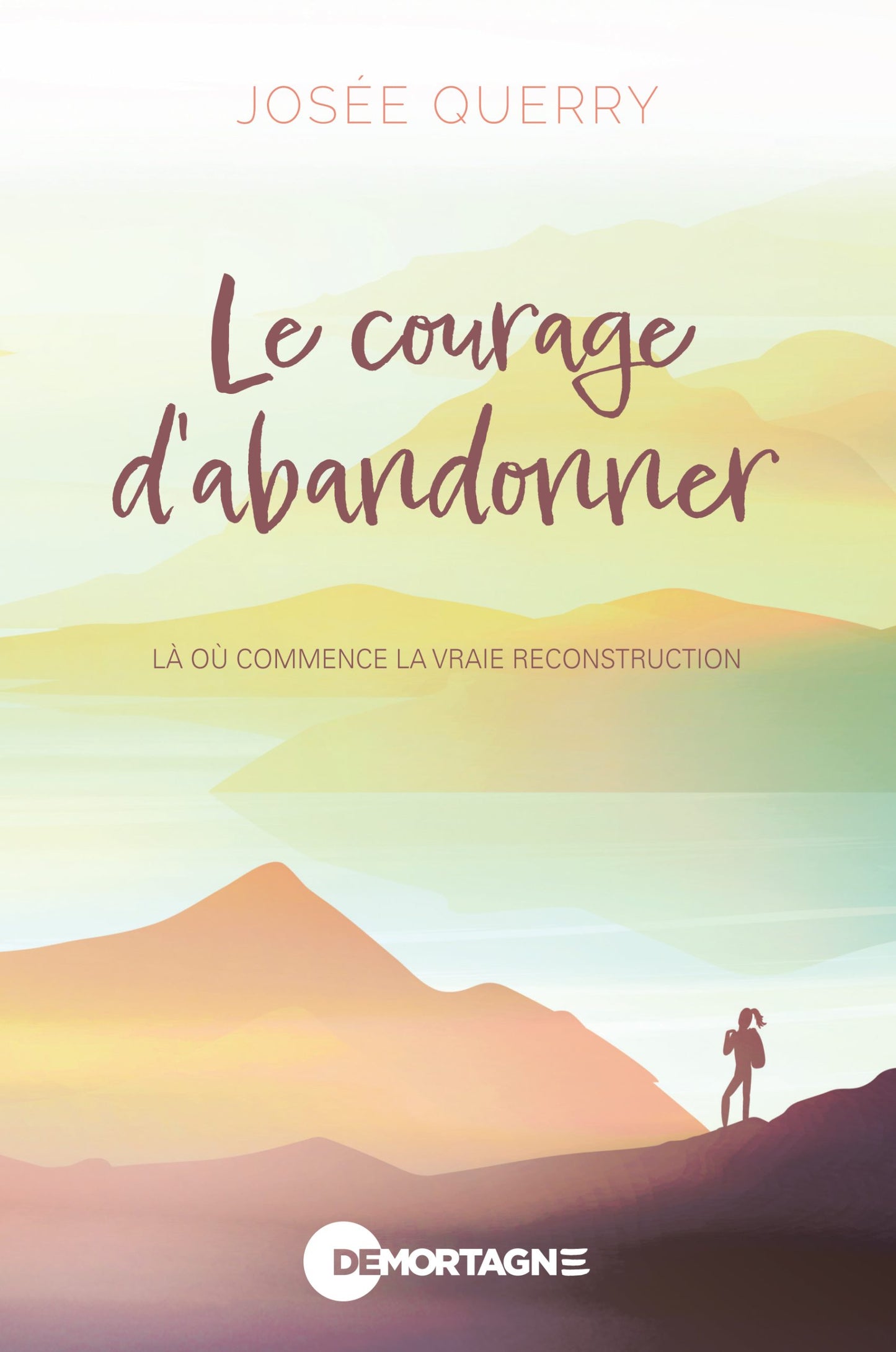 Le courage d’abandonner