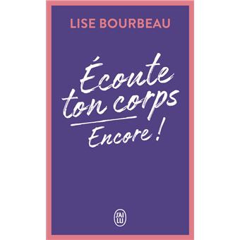 Écoute ton corps - Encore !