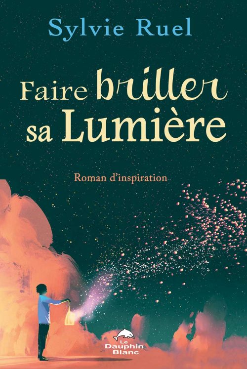 Faire briller sa lumière
