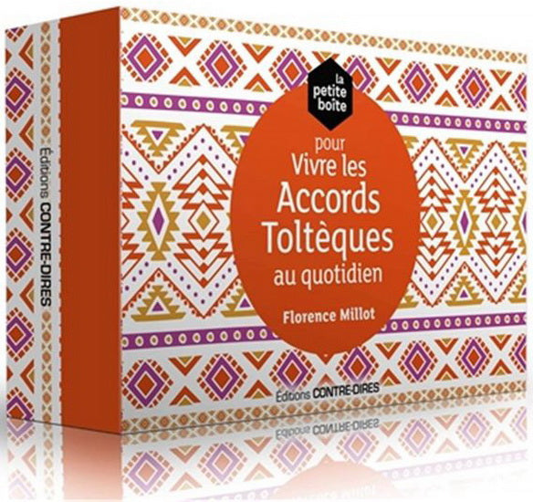 La petite boîte pour vivre les Accord toltèques au quotidien