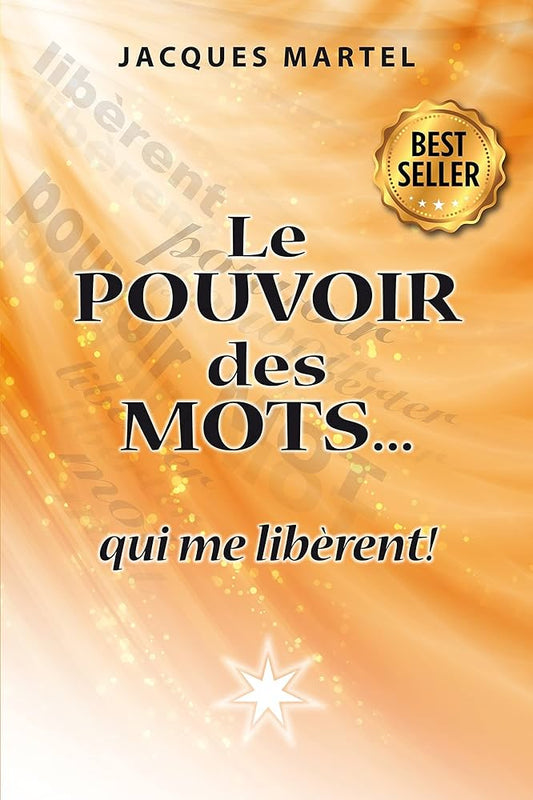 Le Pouvoir des Mots… qui me libèrent !