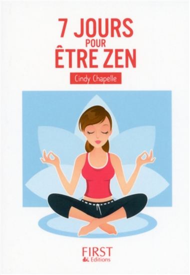 Le petit livre de 7 jours pour être zen