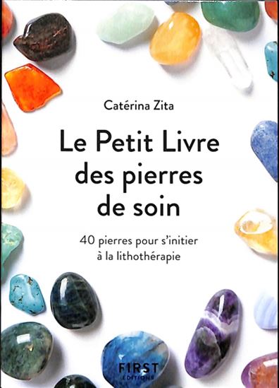 Le petit livre des pierres de soin