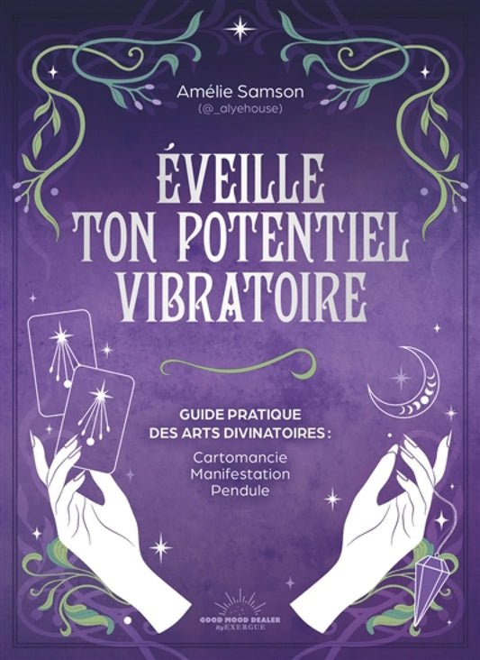 Éveille ton potentiel vibratoire