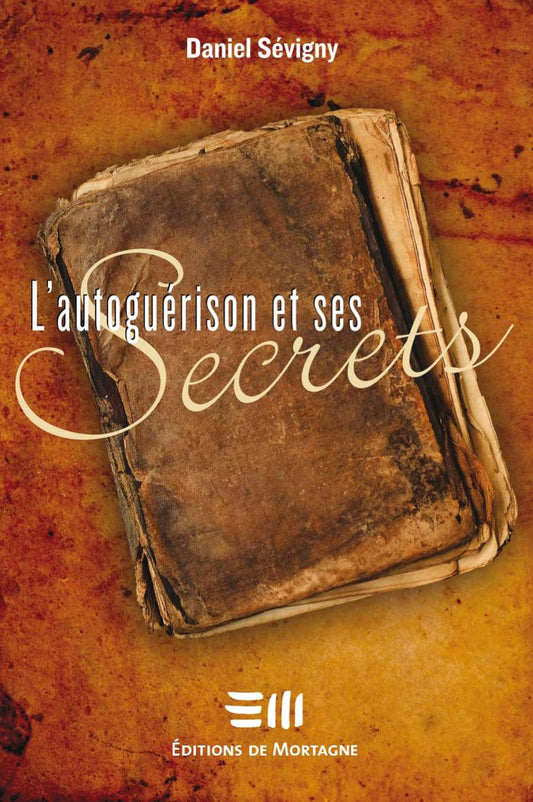 L’autoguérison et ses Secrets