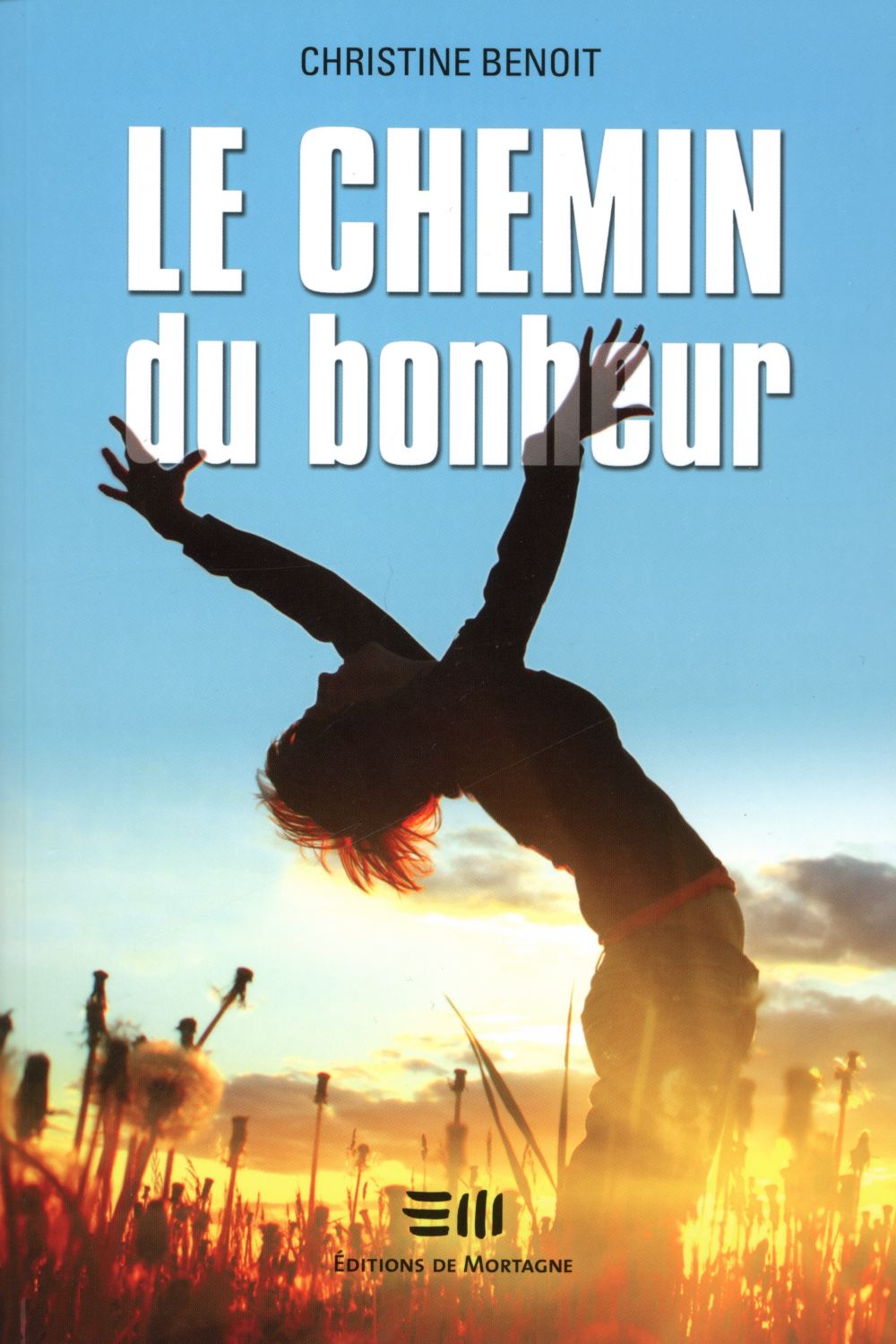 Le chemin du bonheur