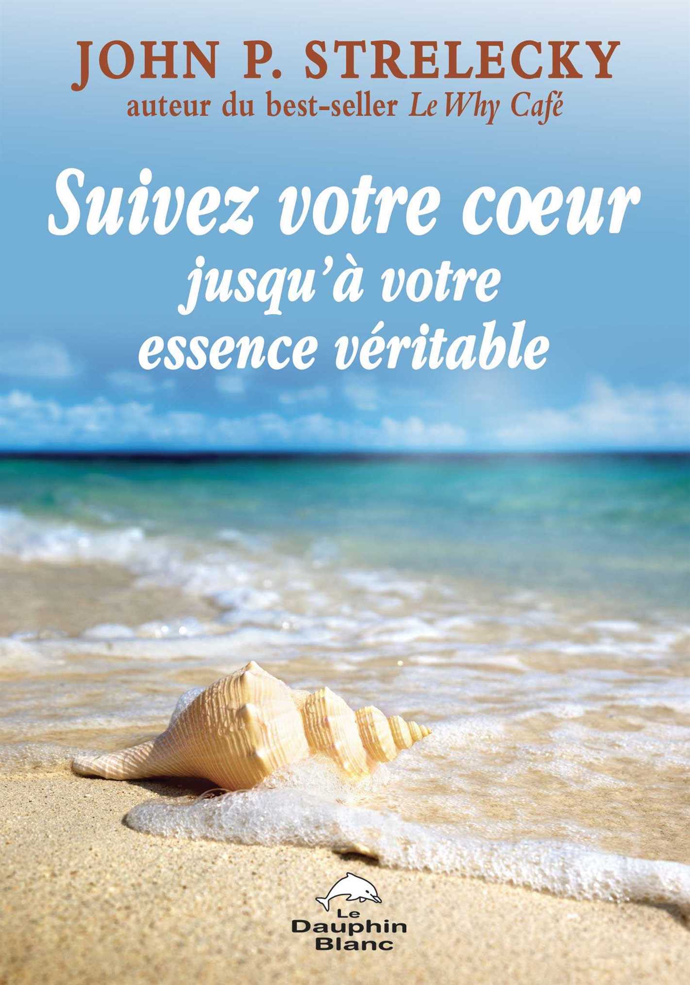 Suivez votre coeur jusqu’à votre essence véritable