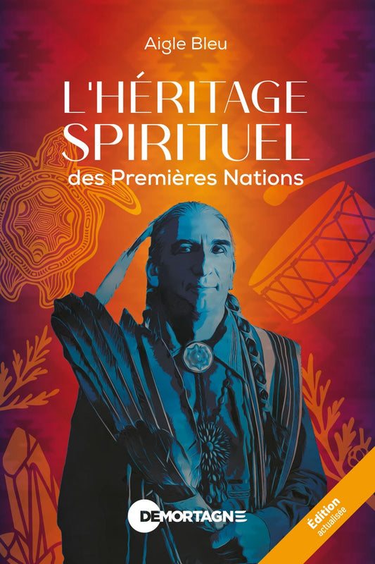 L’héritage spirituel des Premières Nations