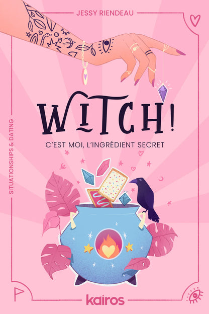 Witch ! C’est moi, l’ingrédient secret