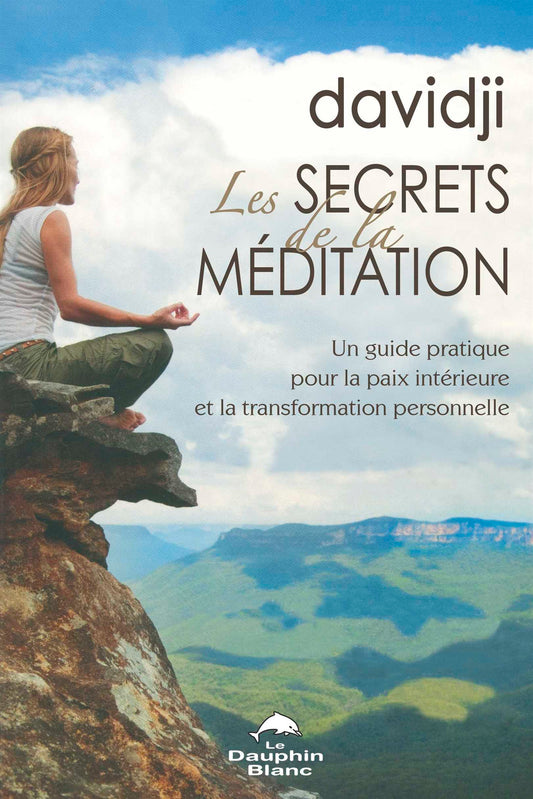 Les secrets de la méditation