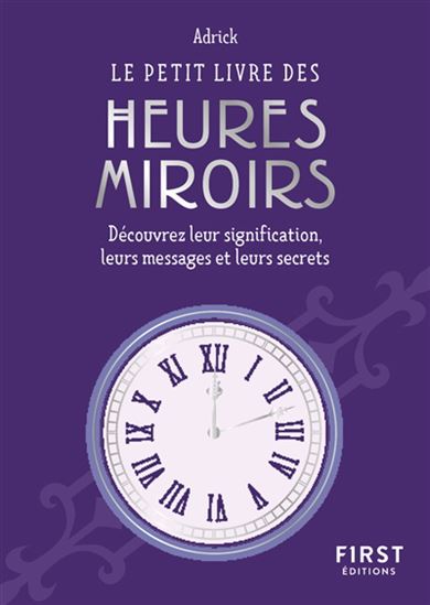 Le petit livre des Heures miroirs